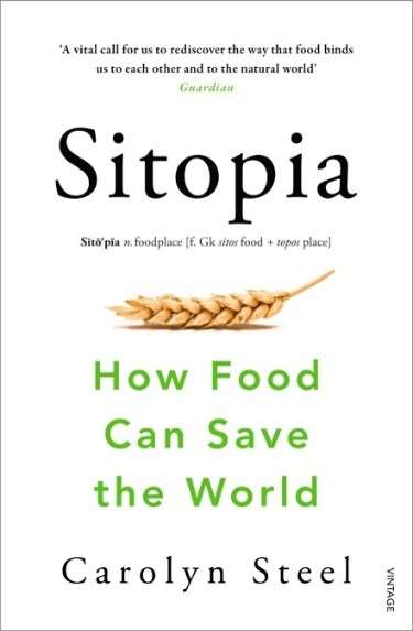 Read more about the article Sitopia How Food Can Save the World