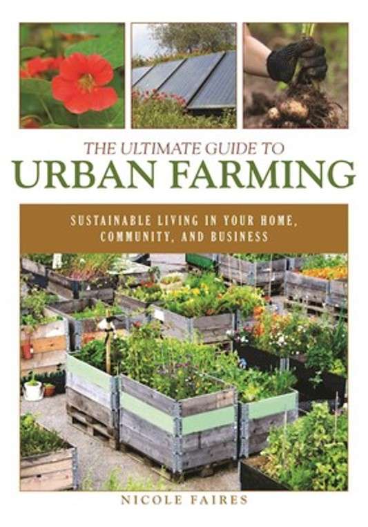 Read more about the article The Ultimate Guide to Urban Farming