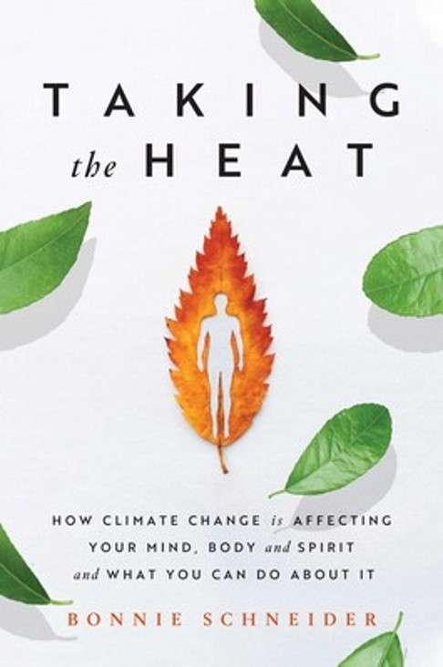 Read more about the article Taking the Heat How Climate Change is Affecting Your Mind, Body, and Spirit and What You Can Do About It