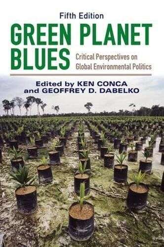 Read more about the article Green Planet Blues Critical Perspectives on Global Environmental Politics